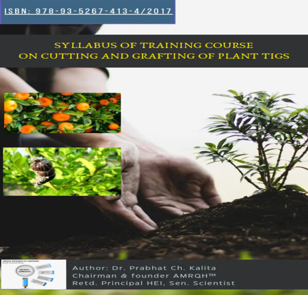 SYLLABUS OF TRAINING COURSE ON CUTTING AND GRAFTING OF PLANT TIGS