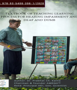 TEXTBOOK OF TEACHING LEARNING PROCESS FOR HEARING IMPAIRMENT AND DEAF AND DUMB